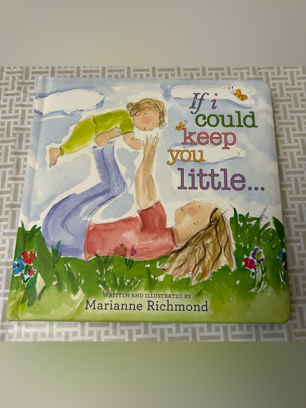 3/$10 If I Could Keep You Little Children’s Book - Ages 1-6